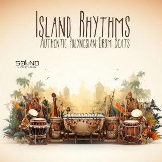 Island Rhythms: Authentic Polynesian Drum Beats