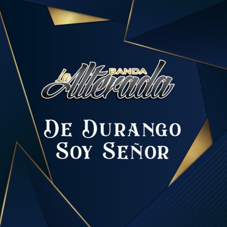 De Durango Soy Señor | Boomplay Music