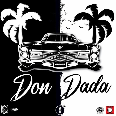 Don Dada ft. Chronic Sound & Stacey Grind