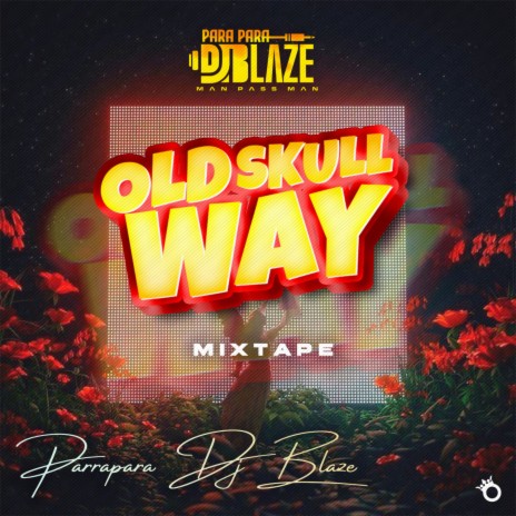 Old Skull Way (Mixtape) | Boomplay Music