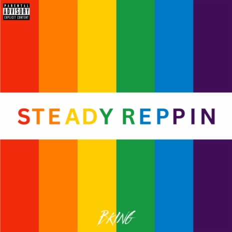 Steady Reppin | Boomplay Music