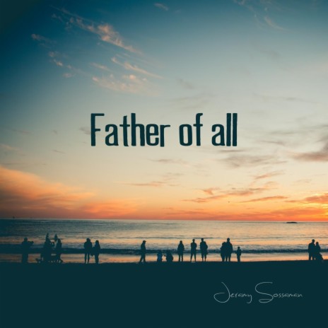 Father of All | Boomplay Music