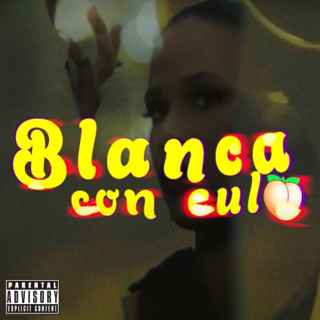 Blanca Con Culo | Boomplay Music