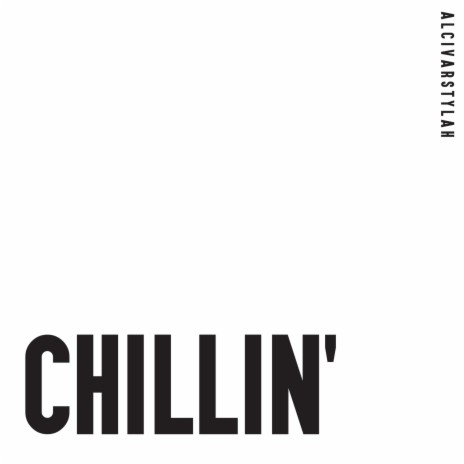 Chillin' | Boomplay Music