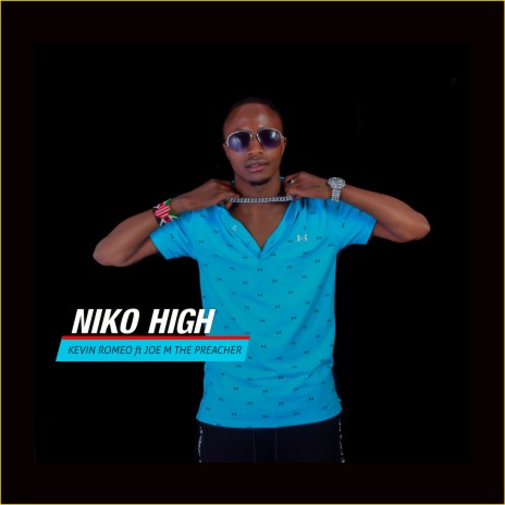 Niko High ft. Joe M The Preacher | Boomplay Music