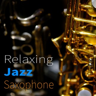 Relaxing Jazz Saxophone