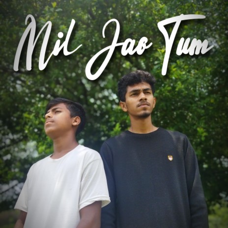 Mil Jao Tum (feat. Amit) | Boomplay Music