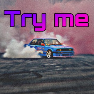 Try Me