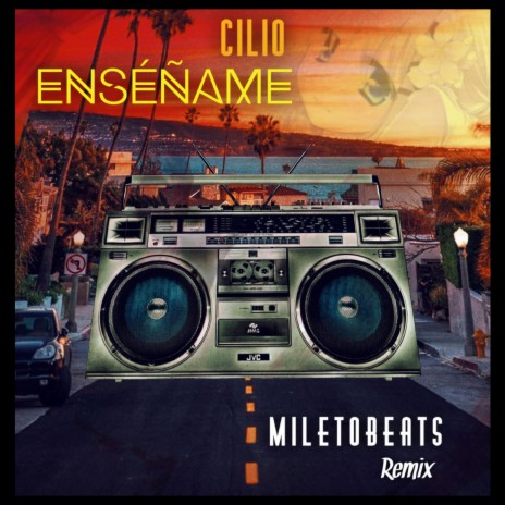 Enséñame (Mileto beats remix)