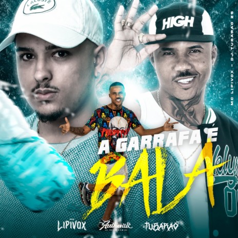 A Garrafa É Bala ft. DJ Tubarão ZS | Boomplay Music