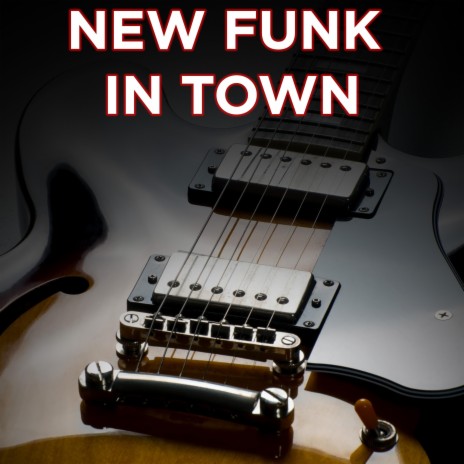 New Funk in Town | Boomplay Music