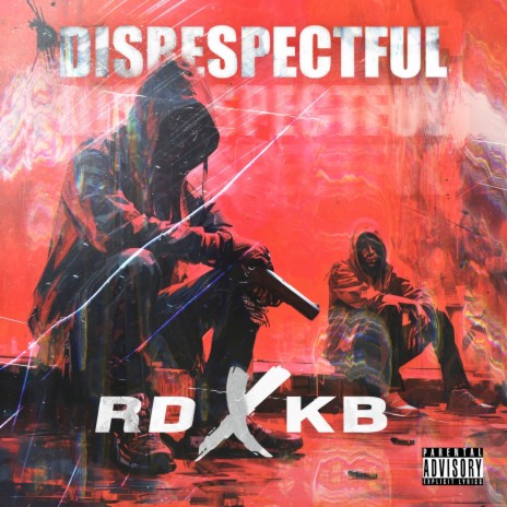 Disrespectful ft. KB