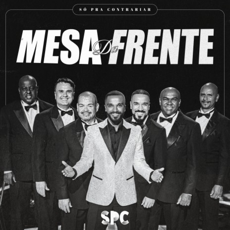 Mesa da Frente | Boomplay Music