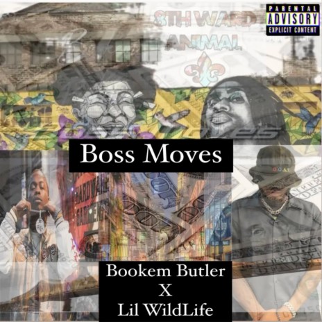 Boss Moves ft. Lil Wildlife | Boomplay Music