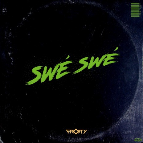 Swe Swe | Boomplay Music