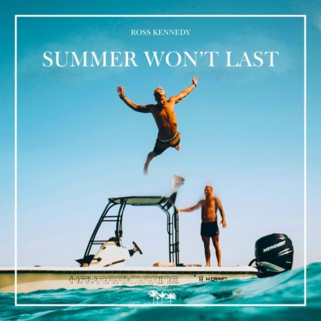 Summer Won't Last | Boomplay Music