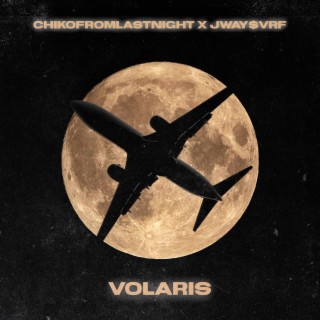 Volaris ft. ChikoFromLastNight lyrics | Boomplay Music