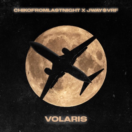 Volaris ft. ChikoFromLastNight | Boomplay Music