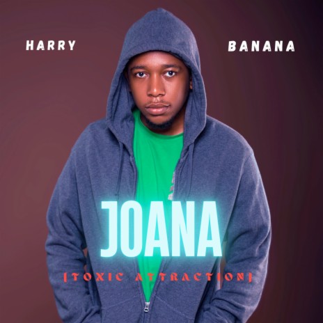 Joana (Toxic Attraction) | Boomplay Music