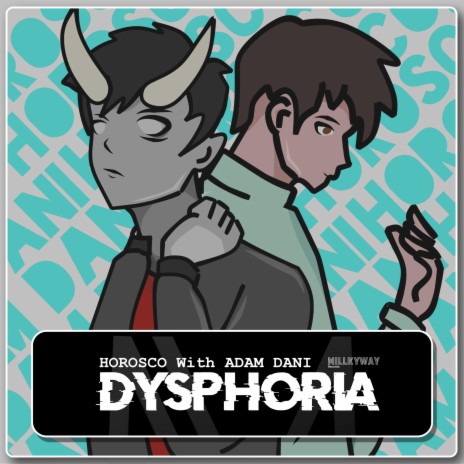 Dysphoria ft. Adam Dani | Boomplay Music