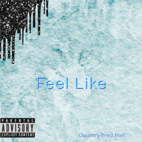 Feel Like | Boomplay Music