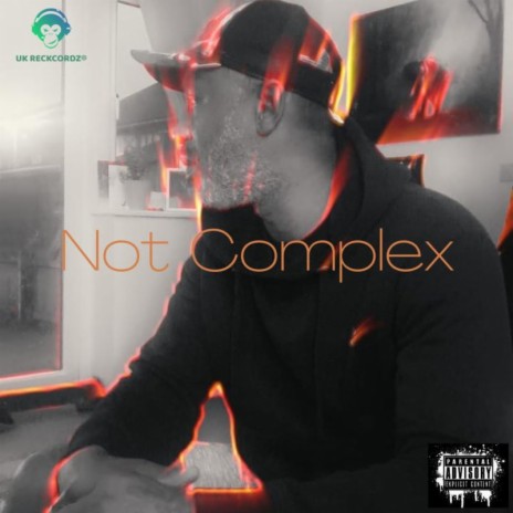 Not Complex | Boomplay Music