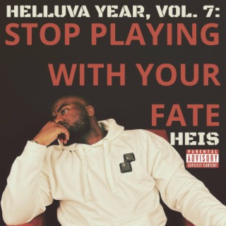 Helluva Year, Vol. 7: Stop Playing With Your Fate