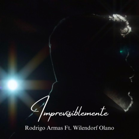 Imprevisiblemente ft. Wilendorf Olano | Boomplay Music