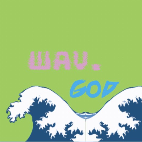 WAV God | Boomplay Music