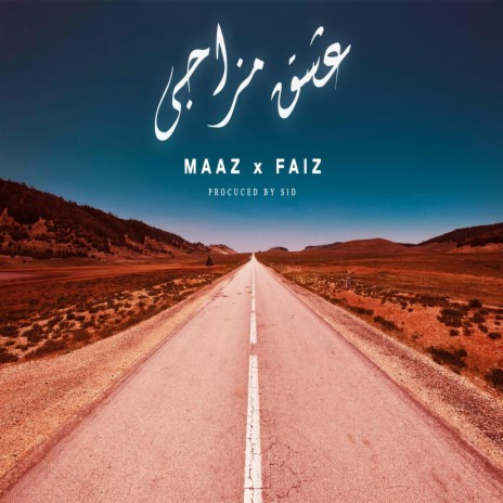 Ishq e Mizaaji (feat. Faaiz Khan) | Boomplay Music