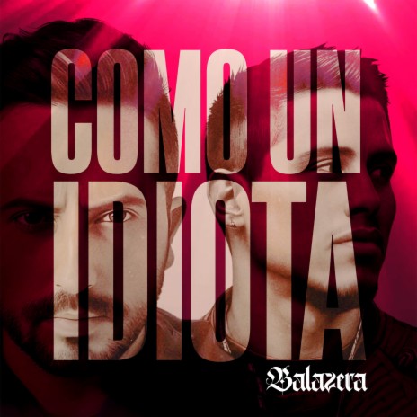 Como un idiota | Boomplay Music