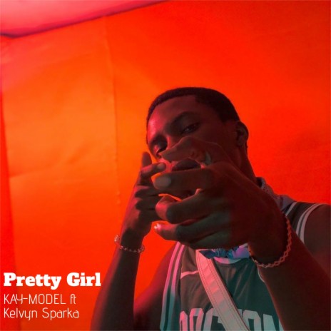 Pretty Girl ft. Kelvyn Sparka | Boomplay Music