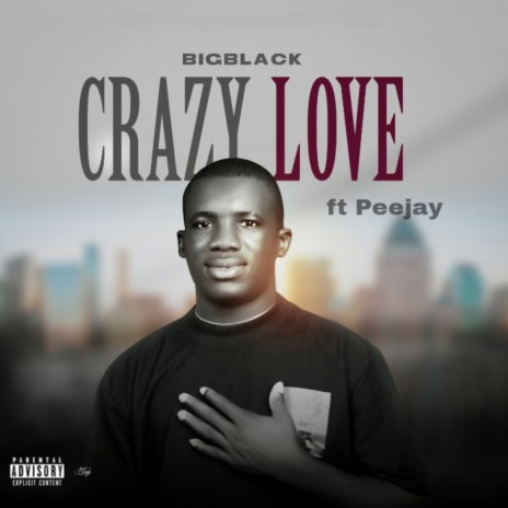 Crazy Love ft. Peejay | Boomplay Music