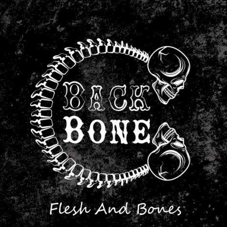 Flesh and bones | Boomplay Music