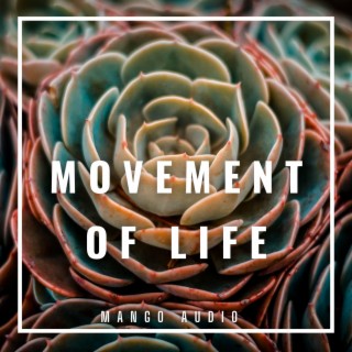 Movement of Life