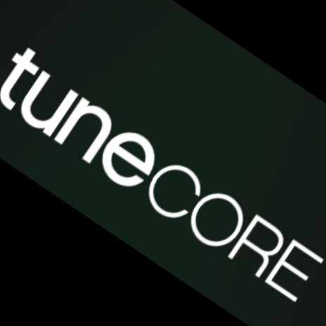 Tunecore (Radio Edit) | Boomplay Music