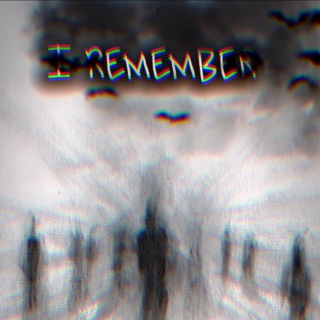 I Remember | Boomplay Music