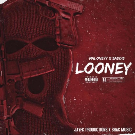 LOONEY ft. Saddis | Boomplay Music