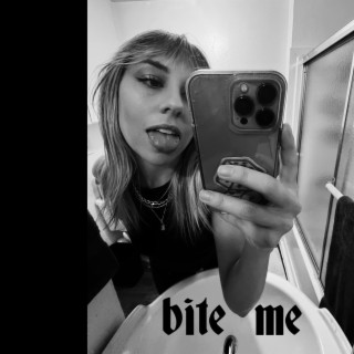 BITE ME lyrics | Boomplay Music