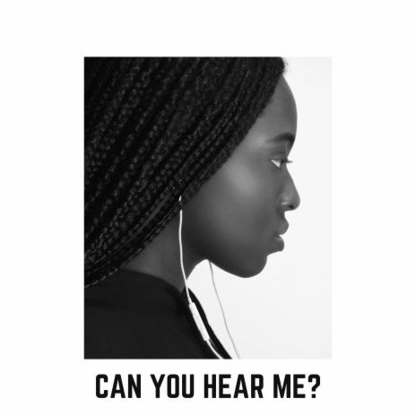 Can You Hear Me? (Loud and Clear)