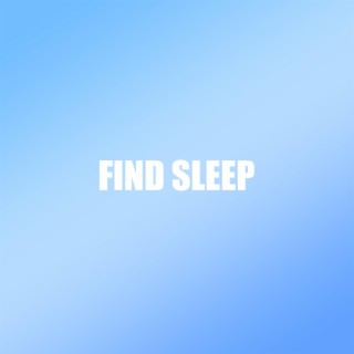 FIND SLEEP