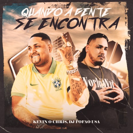 Quando a Gente Se Encontra ft. DJ Fofao USA | Boomplay Music