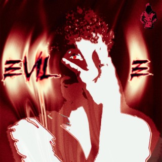 EVIL E