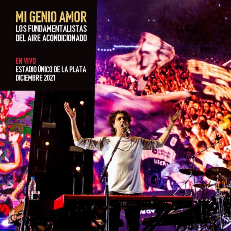 Mi Genio Amor (En Vivo, Estadio Único de La Plata / Diciembre de 2021)