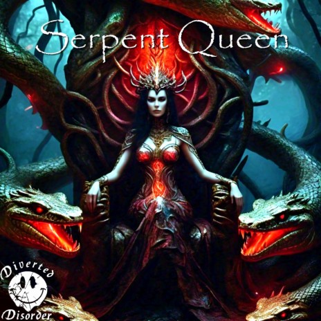 Serpent Queen | Boomplay Music