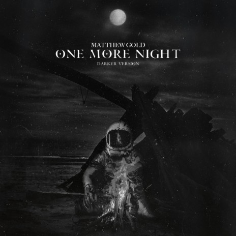 One More Night (darker version)