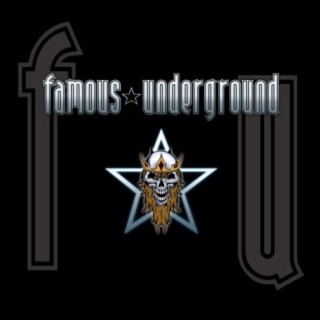 Famous Underground