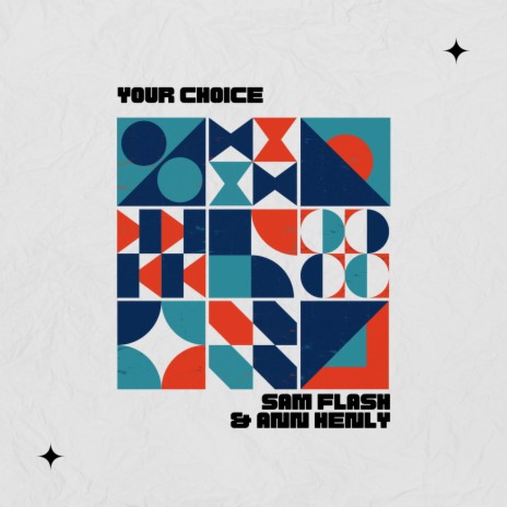 Your Choice ft. Ann Henly | Boomplay Music