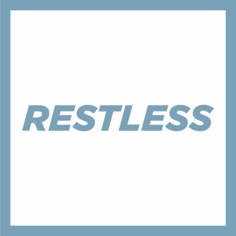 Restless | Boomplay Music