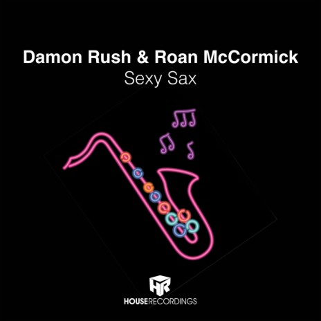 Sexy Sax ft. Roan McCormick | Boomplay Music